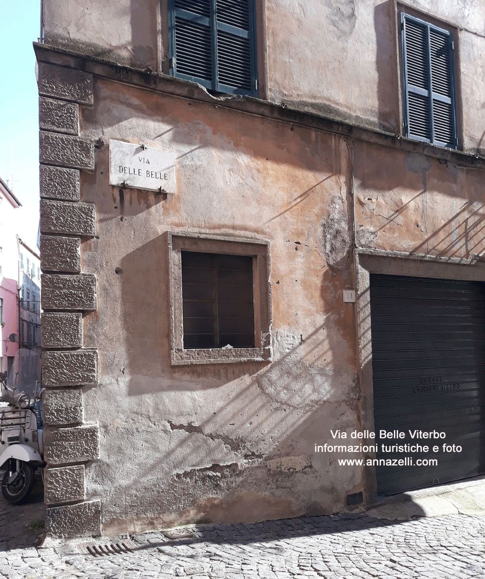 via delle belle viterbo centro storico info e foto anna zelli